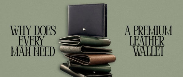 Why Every Man Needs a Quality Leather Wallet
