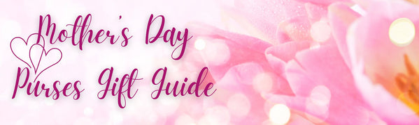 Mother's Day Gift Guide to Purses