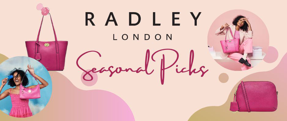 Radley Seasonal Picks